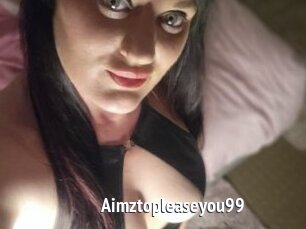 Aimztopleaseyou99