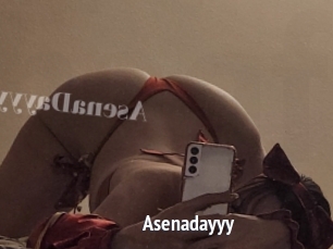 Asenadayyy