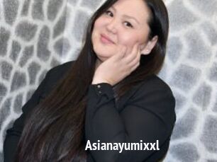 Asianayumixxl