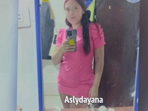 Aslydayana