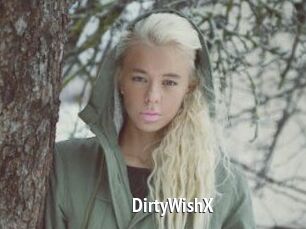 DirtyWishX