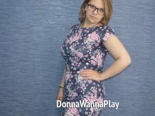 DonnaWannaPlay