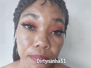 Dirtynanha31