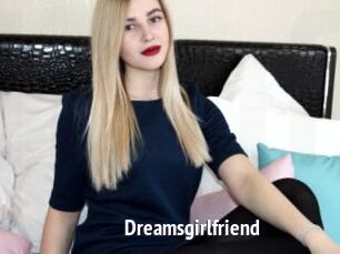 Dreamsgirlfriend