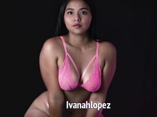 Ivanahlopez