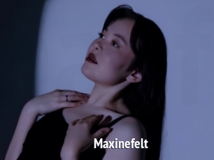 Maxinefelt