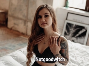 Notgoodwitch