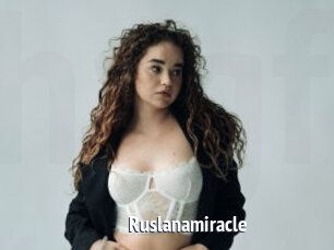 Ruslanamiracle