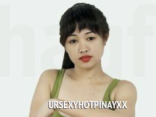 URSEXYHOTPINAYXX