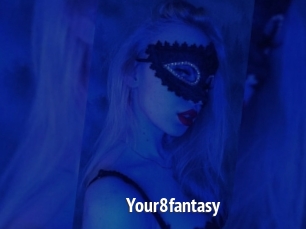 Your8fantasy