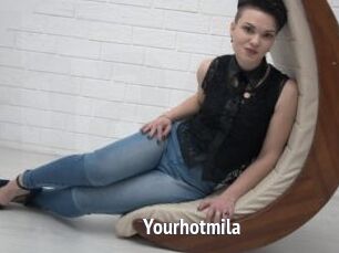 Yourhotmila